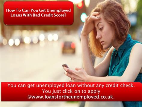 Unemployed Loans With Bad Credit